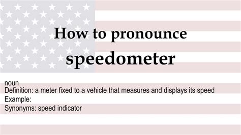How to pronounce speedometer .